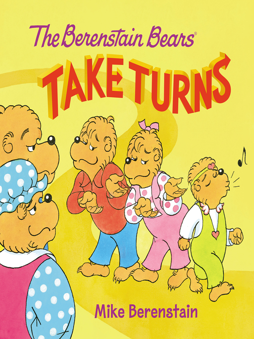 Title details for The Berenstain Bears Take Turns by Mike Berenstain - Available